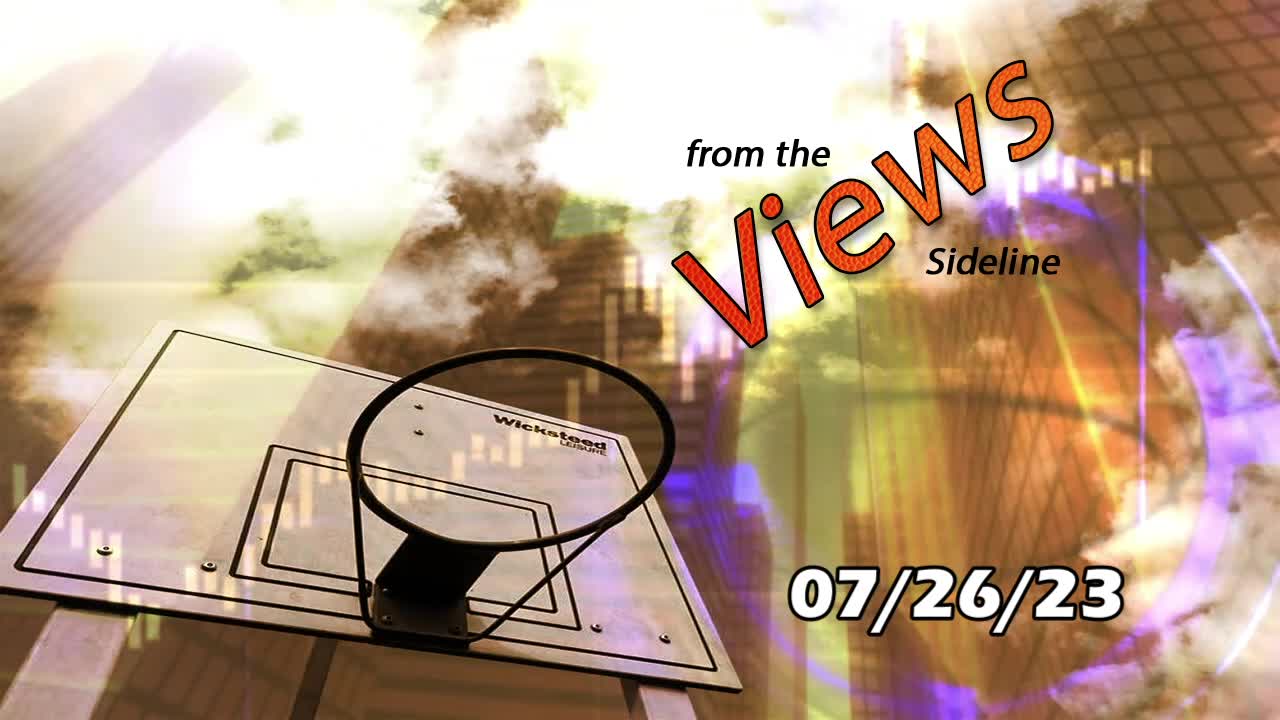 Thumbnail image for Views from the Sideline 7-26-2023