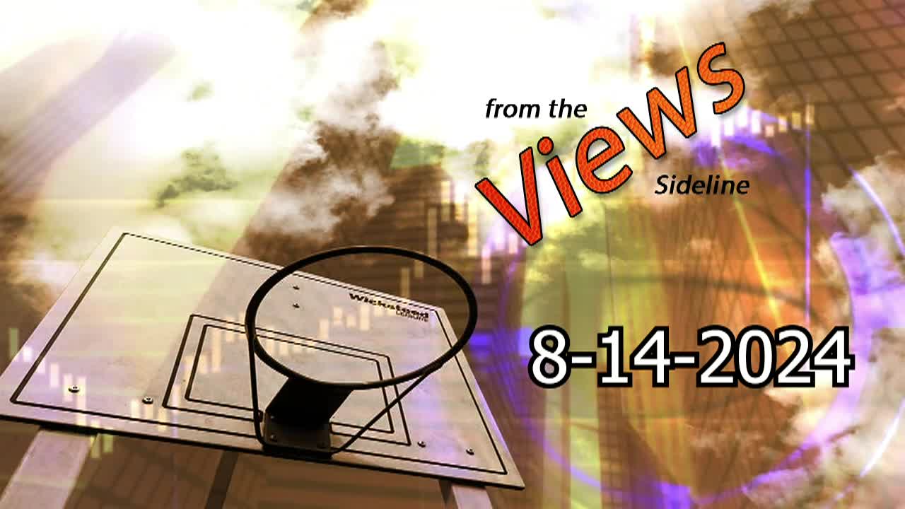Thumbnail image for Views from the Sideline 8-14-2024